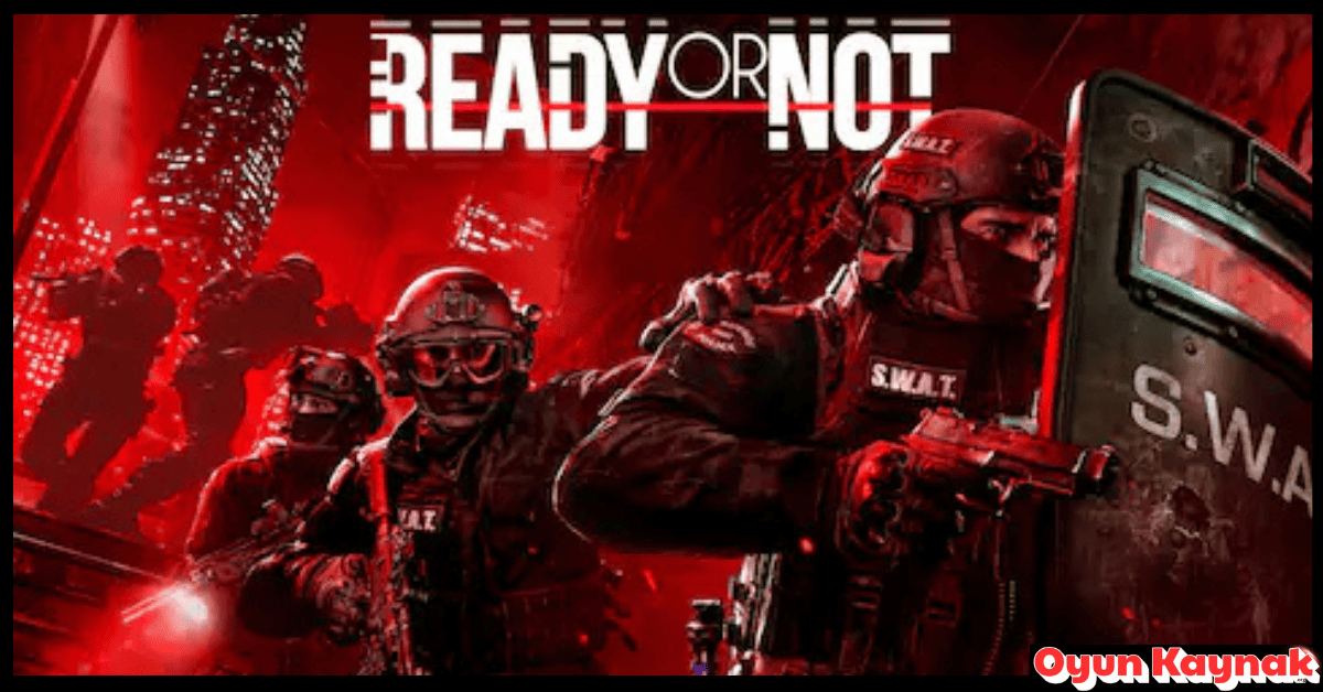 Ready or Not İndir 